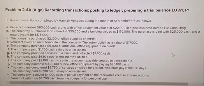 please correct and fill in blanks for number 2 Problem 2-4A (Algo)