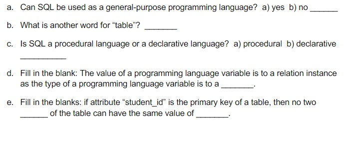Introduction to Database Management System Questions a. Can SQL be used as