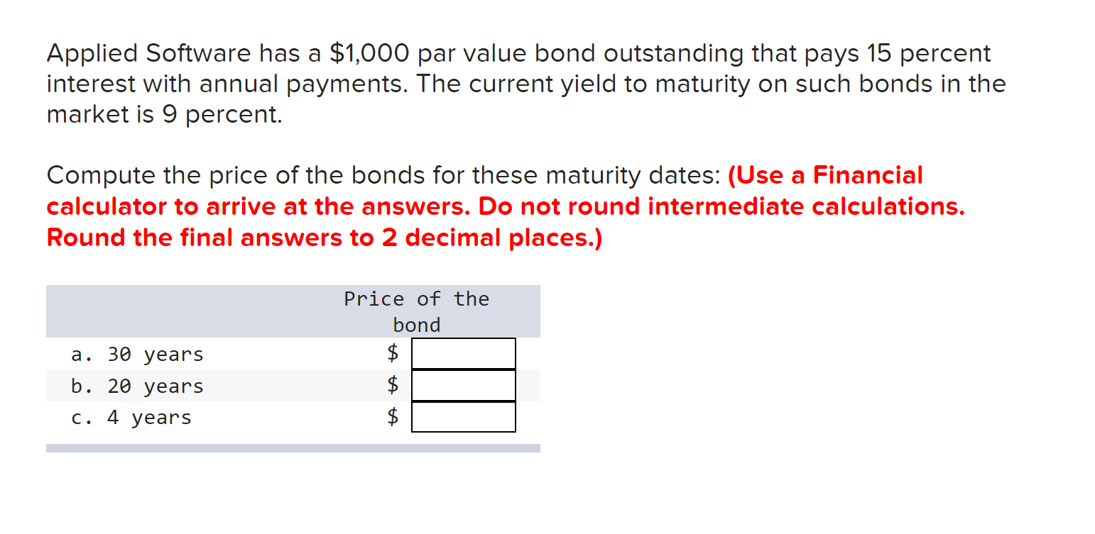  Applied Software has a $1,000 par value bond outstanding that pays