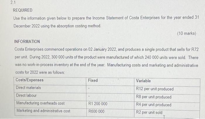  2.1 REQUIRED Use the information given below to prepare the Income
