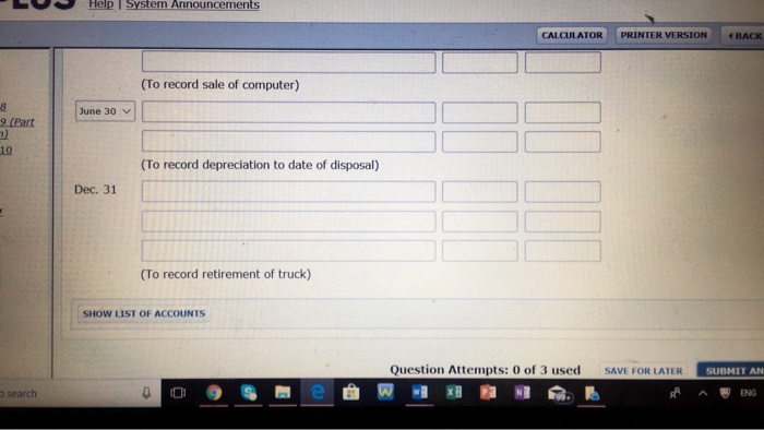 1 Retired a piece of machinery that was purchased on January 1,