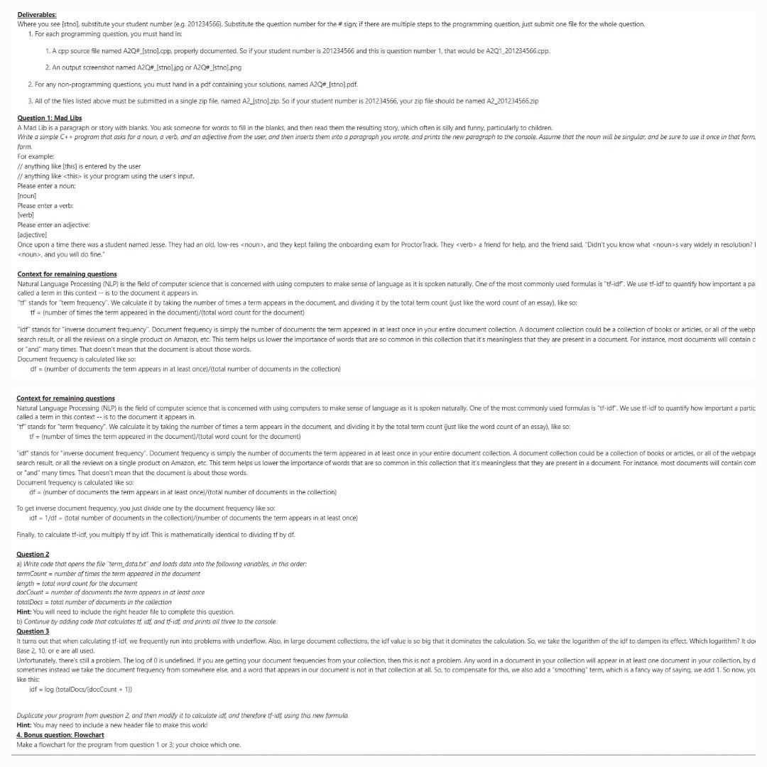  NEED ASAP PLEASE. Deliverables: 1. For each programming question, you must