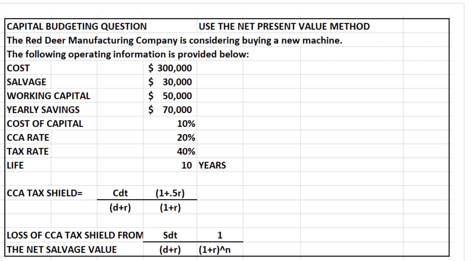  CAPITAL BUDGETING QUESTION USE THE NET PRESENT VALUE METHOD The Red