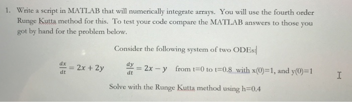  MATLAB QUESTION Write a script in MATLAB that will numerically integrate
