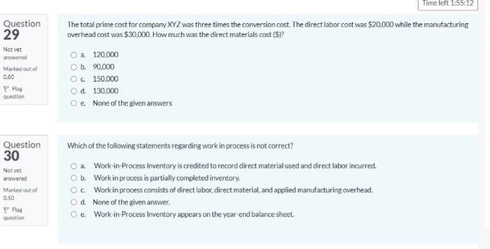 plz solve fastly Time left 1:55:12 Question 29 Not yet answered Marked