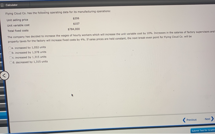  Calculator Flying Cloud Co. has the following operating data for its