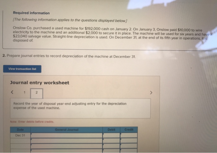& C Required information The following information applies to the questions displayed