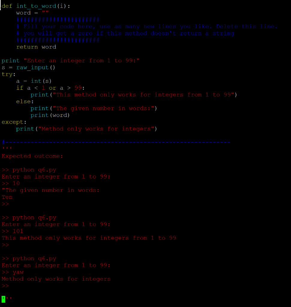 this is a python 2 question def int to word (i): word