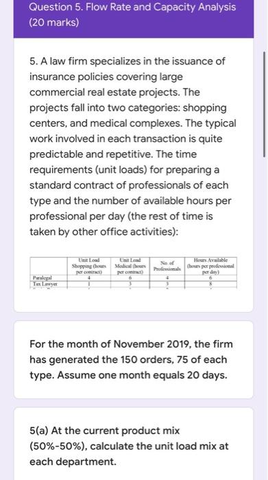 Q5 Question 5. Flow Rate and Capacity Analysis (20 marks) 5. A