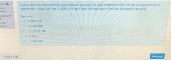 16 Find the Net Present Value (NPV) for Oman Computer company