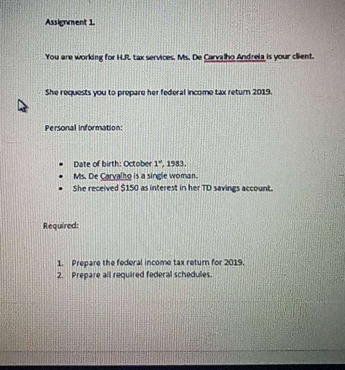 additional information given below Assignment 1. You are worldng for HR