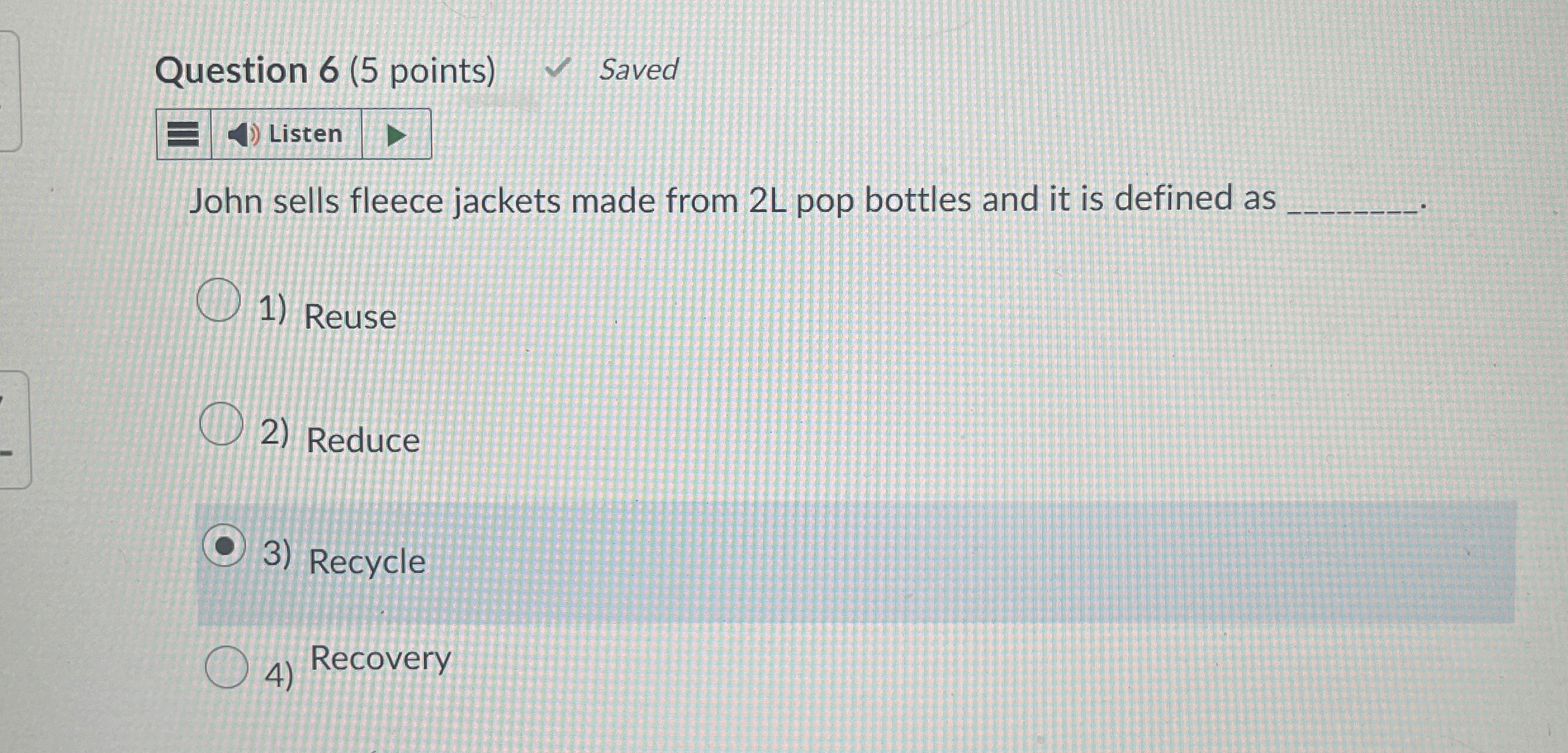  Question 6(5 points) Saved Listen John sells fleece jackets made from