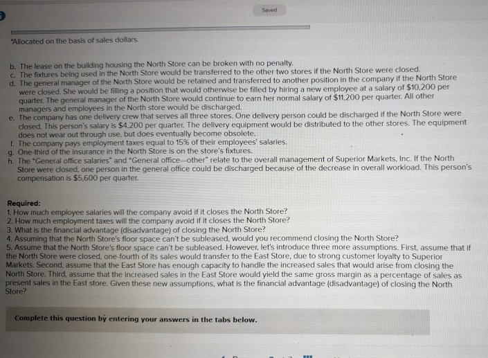 a large metropolitan area. A segmented absorption costing income statement for the