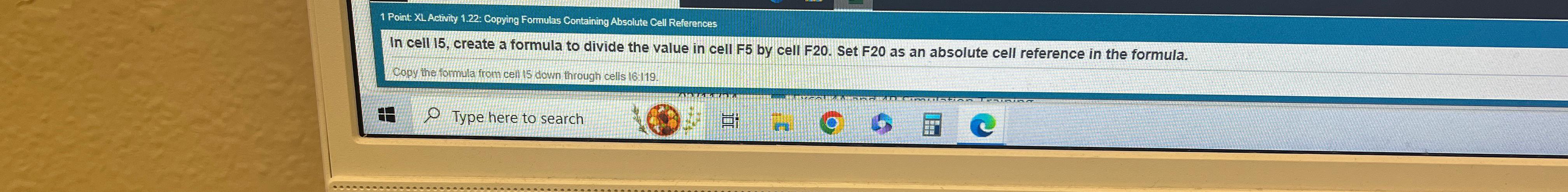  1 Point XLActivity 1.22: Copying Formulas Containing Absolute Cell References In