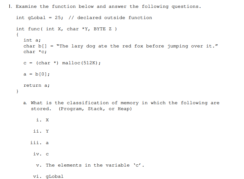 1. Examine the function below and answer the following questions. int