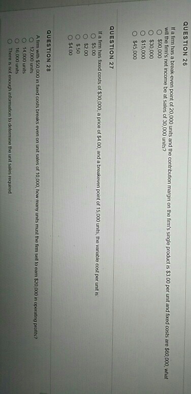 QUESTION 26 and the contribution margin on tho frm's single product