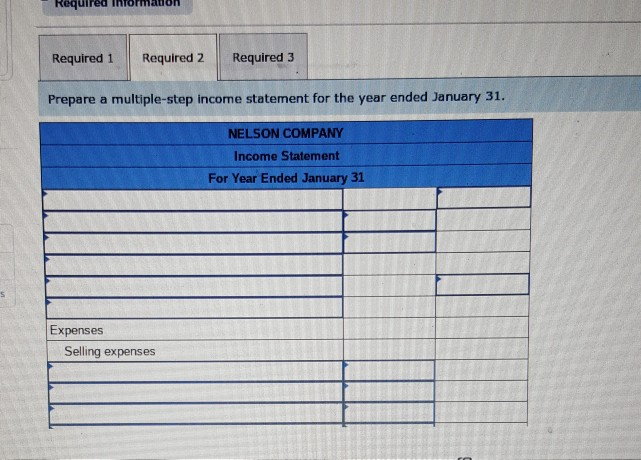 expenses as general and administrative. NELSON COMPANY Unadjusted Trial Balance January 31