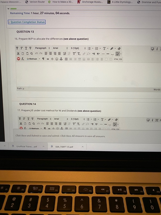 Time: 1 hour, 27 minutes, 06 seconds. Question Completion Status: Path:p Worc