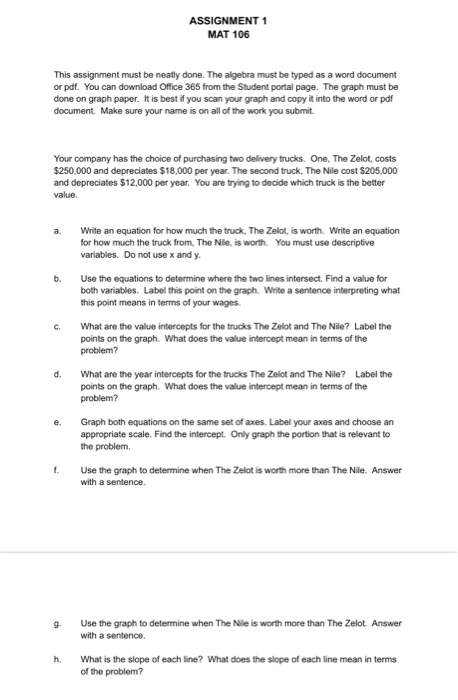  ASSIGNMENT 1 MAT 106 This assignment must be neatly done. The