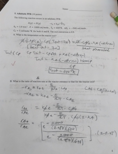  Nam 5. Adiahatic PFR (10 points) The following reaction oscurs in