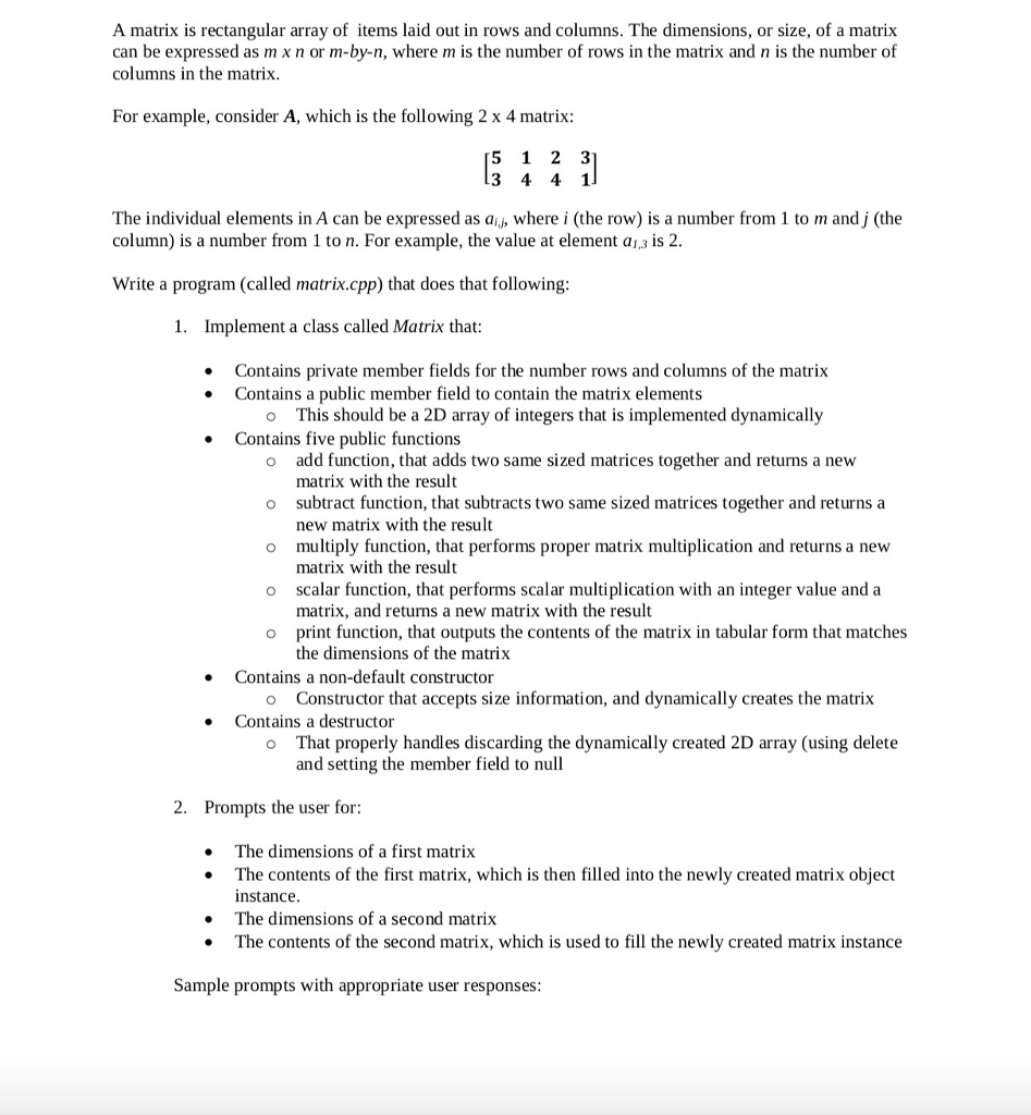  A matrix is rectangular array of items laid out in rows
