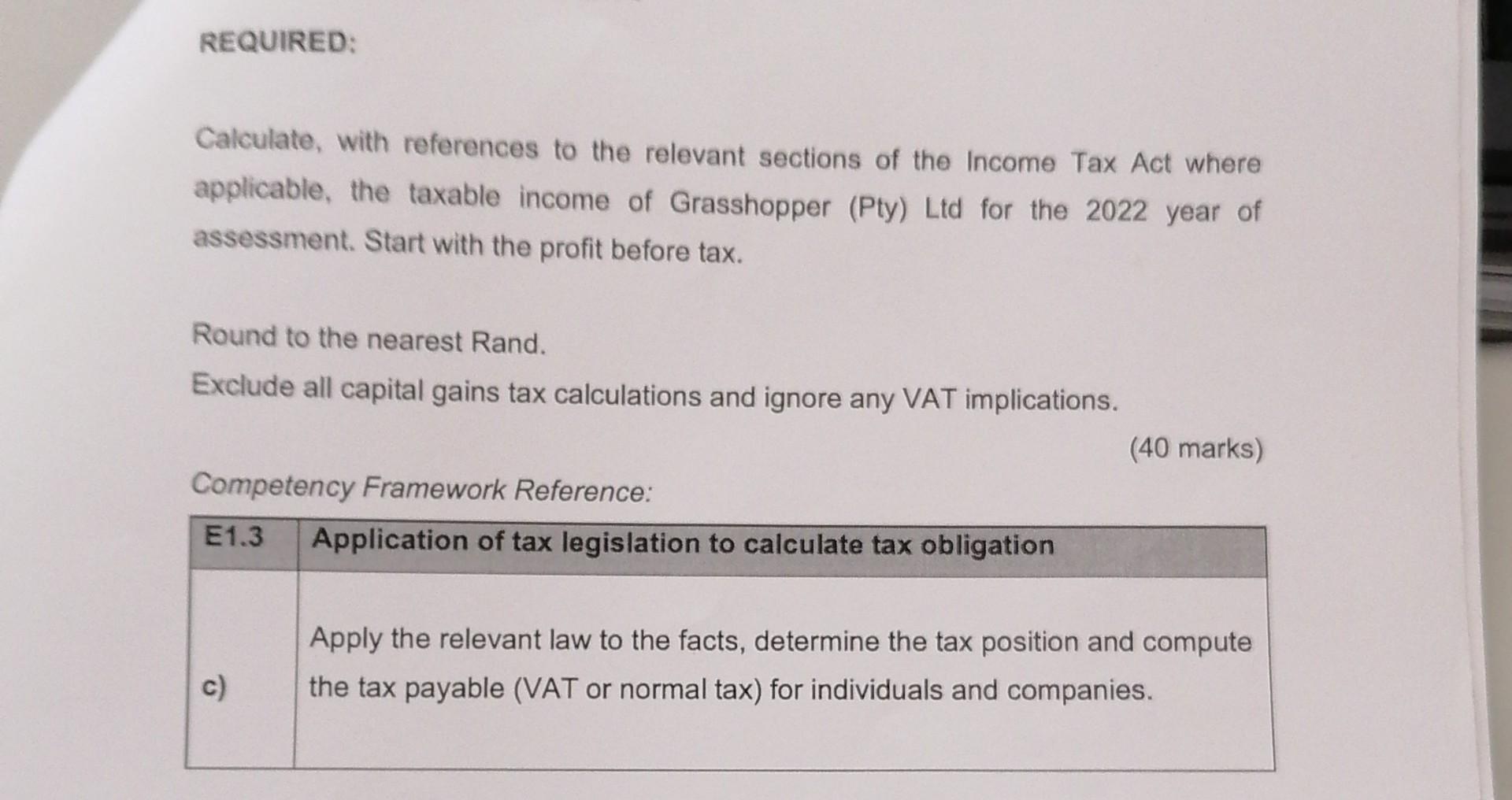 you with the following information for the company's current year of assessment