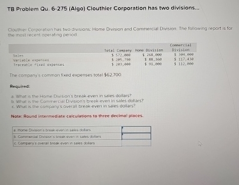  TB Problem Qu.6-275(Algo) Clouthier Corporation has two divisions... Clouthier Corporation has