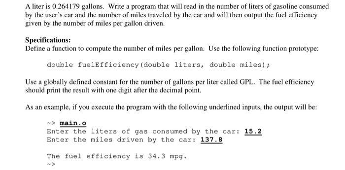 C++ A liter is 0.264179 gallons. Write a program that will read