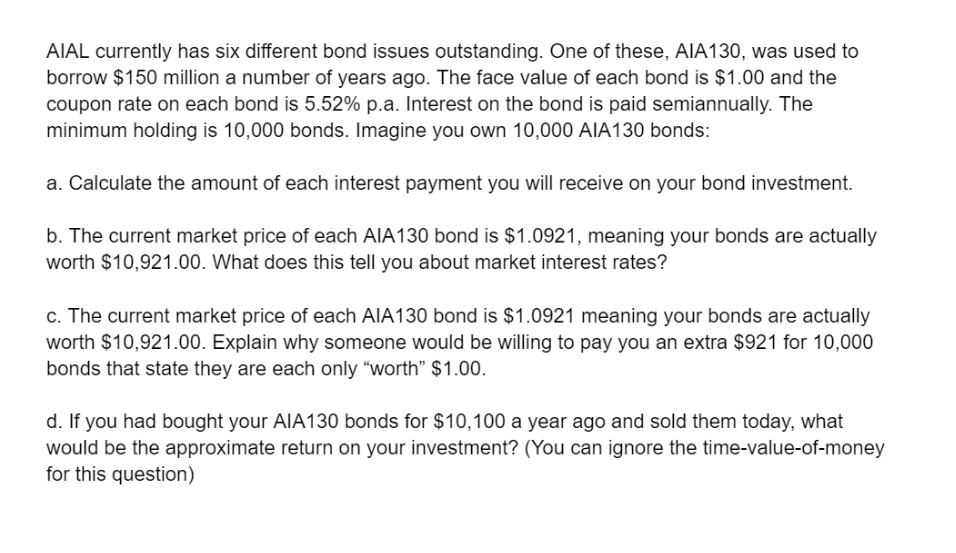  need help solving AIAL currently has six different bond issues outstanding.