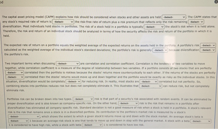 od The capital asset pricing model (CAPM) explains how risk should