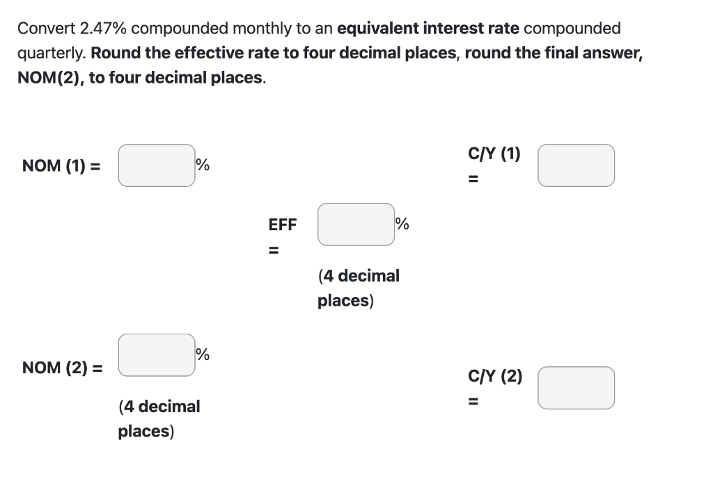 URGENT PLEASE HELP! Convert 2.47% compounded monthly to an equivalent interest rate