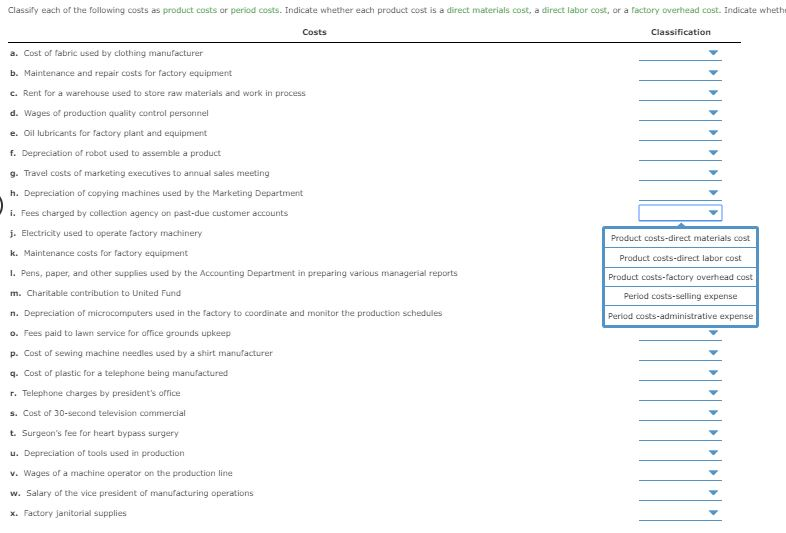 All drop down menus have the same options. Classify each of