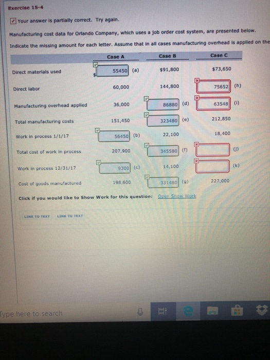  Exercise 15-4 Your answer is partially correct. Try again. Manufacturing cost