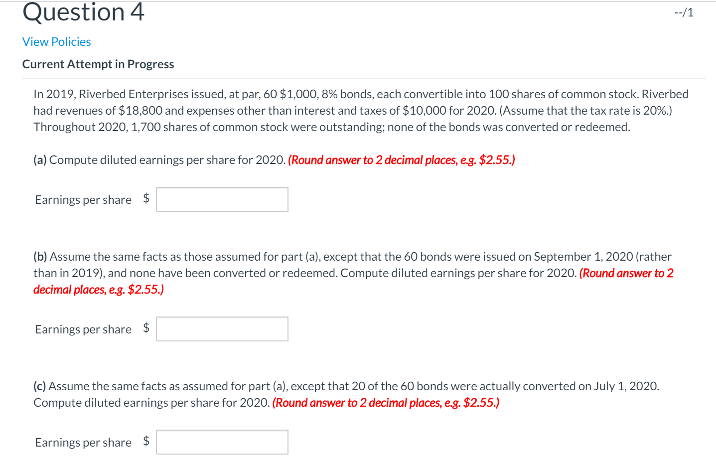 Question 4 --/1 View Policies Current Attempt in Progress In 2019,