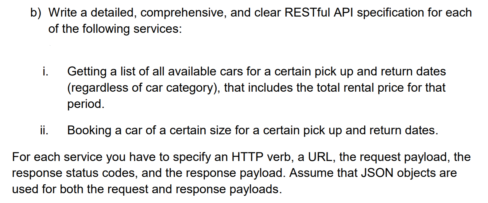 want to design a RESTful API for a car rental business. The