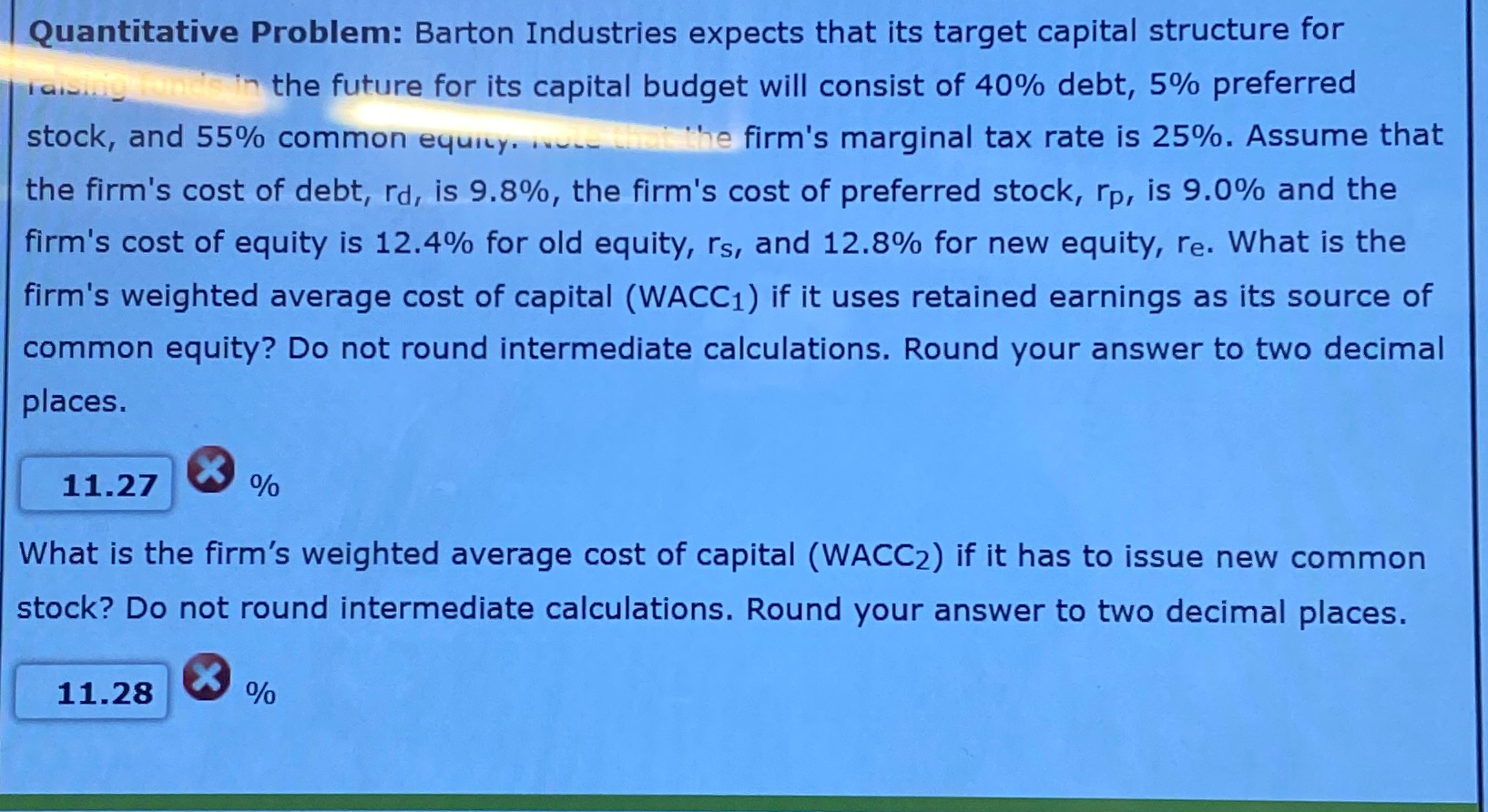  Quantitative Problem: Barton Industries expects that its target capital structure for
