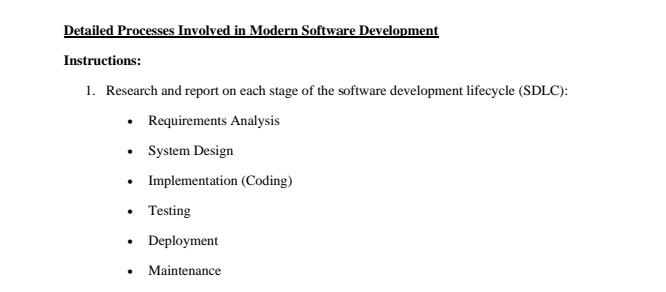  Detailed Processes Involved in Modern Software Development Instructions: Research and report