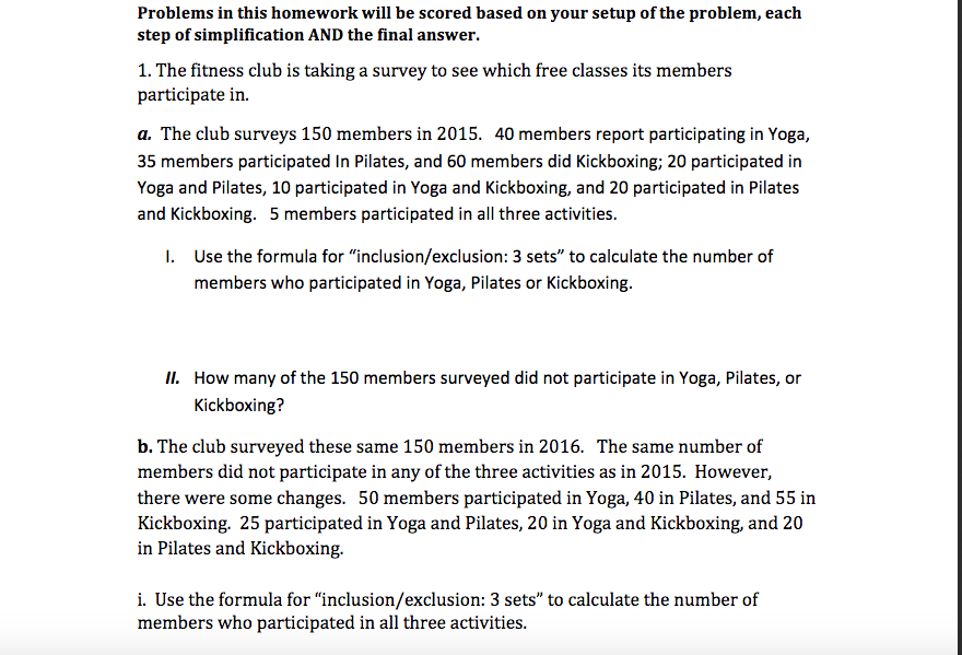 Problems in this homework will be scored based on your setup