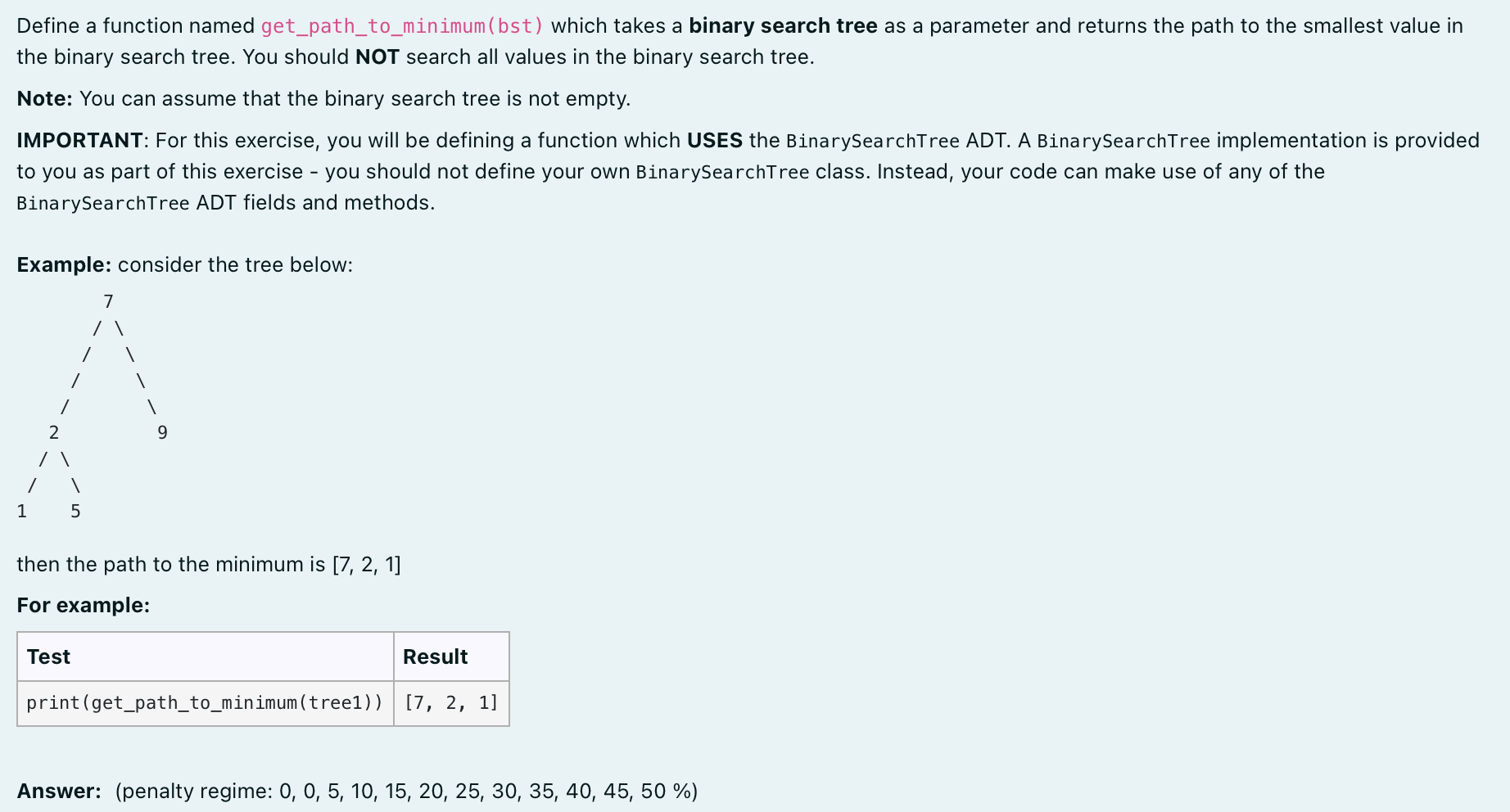  class BinarySearchTree: def __init__(self, data, left=None, right=None): self.data = data self.left