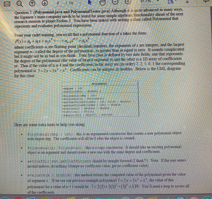  write it in java plz Question 2. (Polynomial.java and PolynomialTester.java) Although