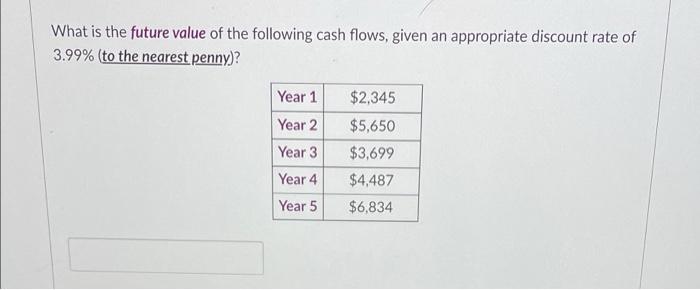 the dead line What is the present value of the following cash