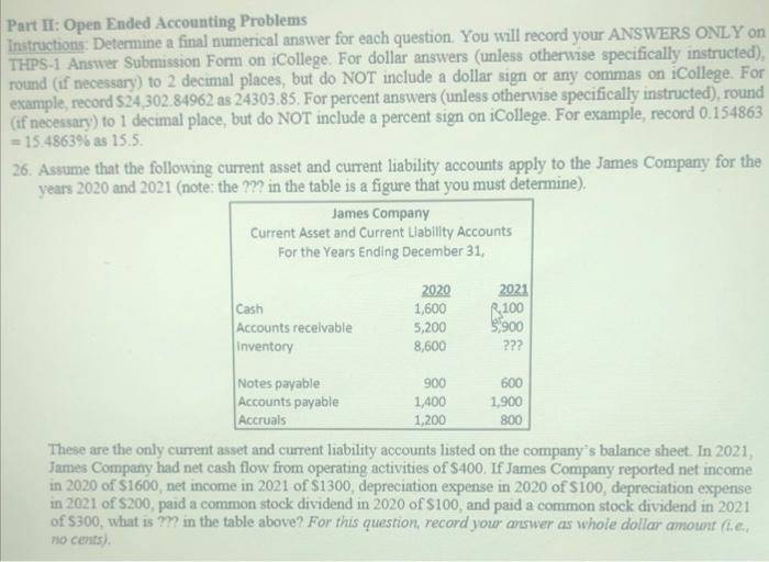  Part II: Open Ended Accounting Problems Instructions. Determine a final numerical