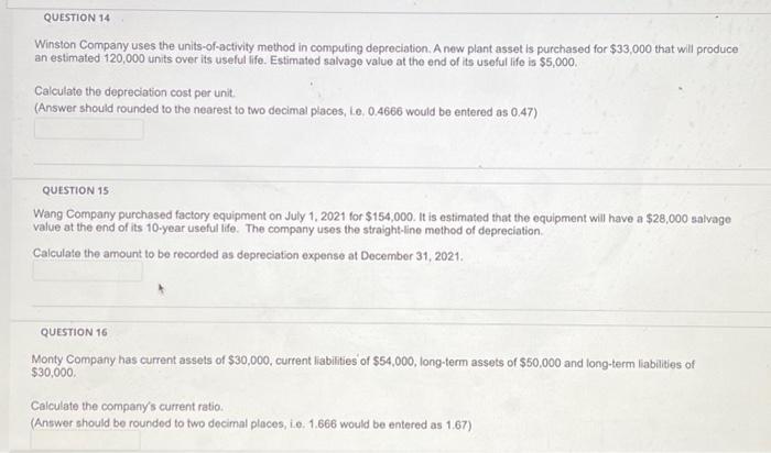  Winston Company uses the units-of-activity method in computing depreciation. A new