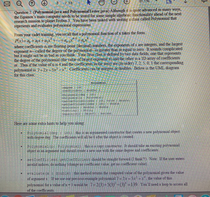  3 / 130 mA Question 2 (Polynomial.java and PolynomialTester.java) Although it