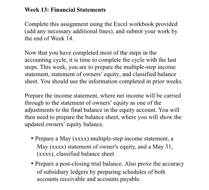  Week 13: Financial Statements Complete this assignment using the Excel workbook