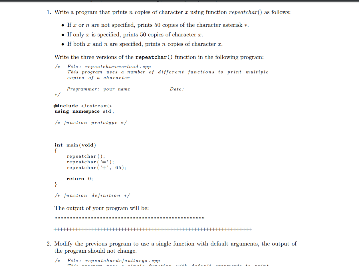 Question 2 in C++ please 1. Write a program that prints n