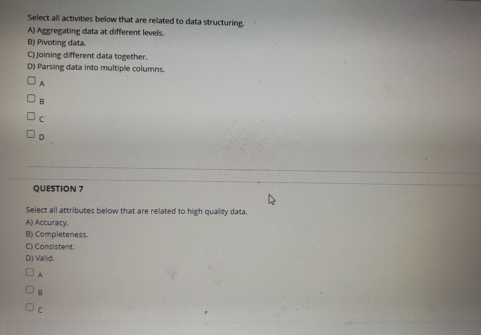 Select all activities below that are related to data structuring. A)