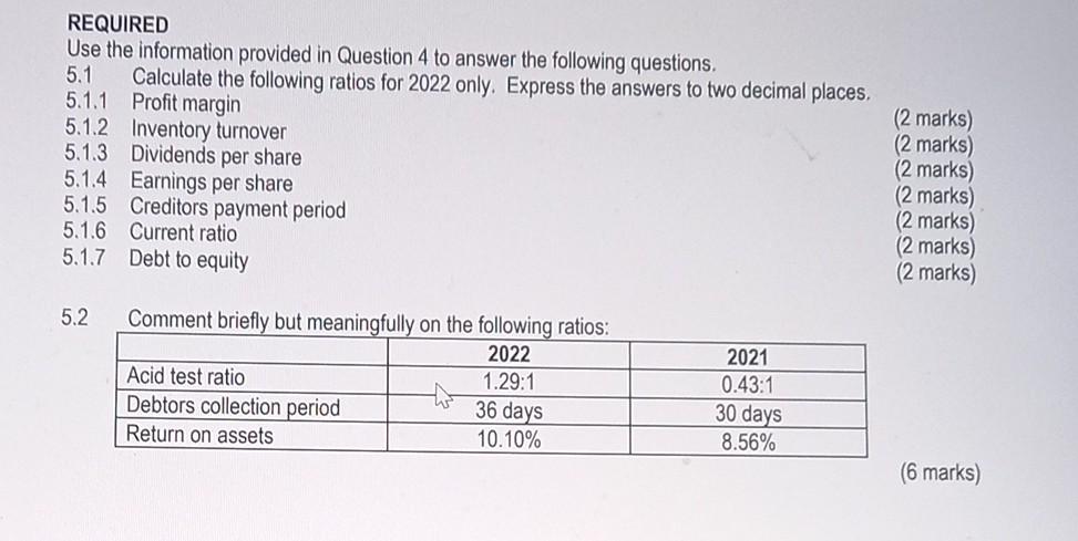  REQUIRED Use the information provided in Question 4 to answer the