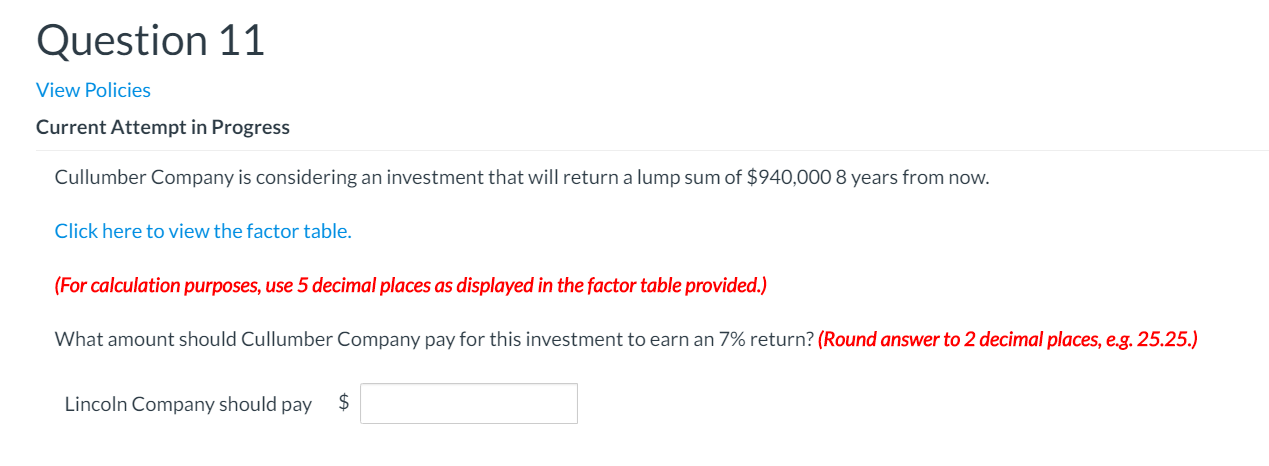 Question 11 View Policies Current Attempt in Progress Cullumber Company is
