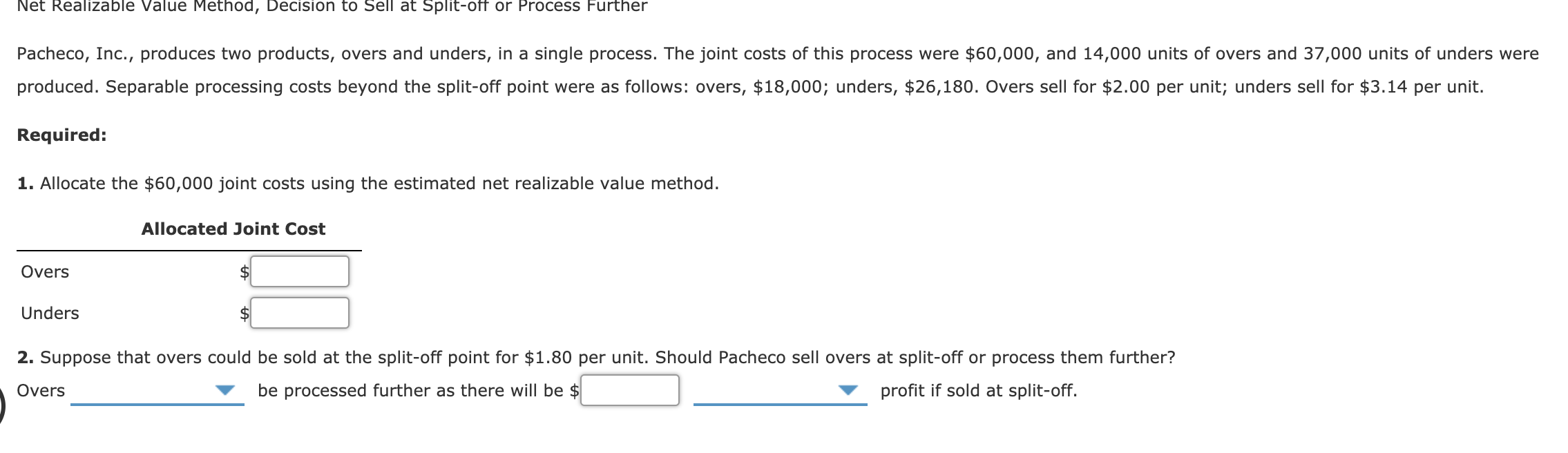  Net Realizable Value Method, Decision to Sell at Split-off or Process